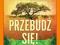 Przebudz sie Odkryj sekret szczescia zycia problem