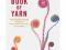 The Knitter's Book of Yarn: The Ultimate Guide to