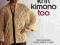 Knit Kimono Too: Simple Designs to Mix, Match, and