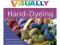 Teach Yourself Visually Hand-Dyeing (Teach Yoursel