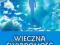 Wieczna świadomość wizja życia po życiu