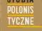 JEZYK STAROPOLSKI Gornicki Krasinski Aleksy PASEK