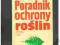 PORADNIK OCHRONY ROŚLIN Babilas Kagan sadownictwo