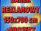 BANER REKLAMOWY 150 x 700 cm - z super projektem