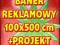 BANER REKLAMOWY 100 x 500 cm - z super projektem
