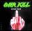 OVER KILL  !!!FUCK YOU!!!         stan BDB.