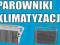 PAROWNIKI KLIMATYZACJI-FABRYCZNIE NOWE-BYDGOSZCZ