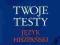 TWOJE TESTY J HISZP - J.C.Melian -PWN-2010- WYS.0