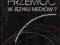 PRZEMOC W JĘZYKU MEDIÓW? - Dybalska , Kępa, Nowak