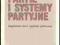 WSPÓLCZESNE PARTIE I SYSTEMY PARTYJNE