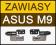 ORYGINALNE NOWE ZAWIASY ASUS Seria M9