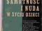 SAMOTNOŚĆ I NUDA W ŻYCIU DZIECI - F. SCHENEERSOHN