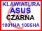 ORYGINALNA Asus 1001HA 1005HA 1008HA 1101HA Czarna