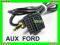 FORD AUX Fiesta KA Focus Mondeo Galaxy Jack 3,5mm