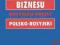 Słownik biznesu rosyjsko-polski, polsko-rosyjski