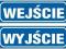 WEJŚCIE - WYJŚCIE 150x50 naklejki - komplet