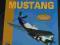 P-51D Mustang - monografia Stratus/MMP