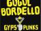 GOGOL BORDELLO Gypsy Punks 2 x LP nowa-folia