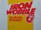 Iron Wobble 2 - Are We Out Of Reality?  MAXI K05
