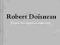 Robert Doisneau: From Craft to Art