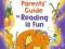 THE PARENTS' GUIDE TO READING IS FUN czytaj dzieck