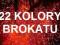 22 KOLORY BROKATÓW ... do wyboru - najtaniej