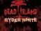 DEAD ISLAND RYDER WHITE (KOD DLC) / SKLEP ROBSON