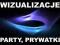 Wizualizacje na domowe PARTY ! ! !