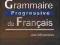 Grammaire progressive du Francais Perfectionnement