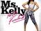 KELLY ROWLAND Ms. Kelly