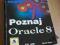 Poznaj Oracle 8 ~ D. Austin ~ SUPER KSIĄŻKA