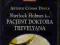 SHERLOCK HOLMES I... PACJENT DOKTORA TREVELYANA -
