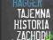 Tajemna historia Zachodu - Nicholas Hagger