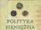 R. GRODECKI - POLITYKA PIENIĘŻNA PIASTÓW (NOWA)