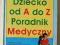 DZIECKO OD A DO Z PORADNIK MEDYCZNY STOPPARD