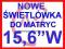 NOWA ŚWIETLÓWKA do matrycy 15,6"W