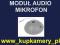 MIKROFON, MODUŁ AUDIO , CZUŁY