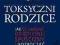 T_ Susan Forward: Toksyczni rodzice - NOWA, wyd. 3