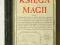 KSIĘGA MAGII Celestyna Puziewicz MAGIA egzorcyzmy