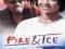 FIRE and ICE DVD