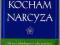 T_ + Kocham narcyza. Jak żyć z zakochanym w sobie