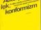 Autorytaryzm, lęk, konformizm - J. Koralewicz, bdb