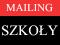 Mailing - szkoły!