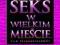 Sex w wielkim mieście 1+2