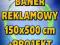 BANER REKLAMOWY 150 x 500 cm - z super projektem