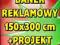 BANER REKLAMOWY 150 x 300 cm - z super projektem