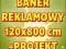 BANER REKLAMOWY 120 x 800 cm - z super projektem