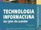 TECHNOLOGIA INFORMACYJNA.PODRĘCZNIK, PWN