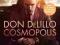 Cosmopolis - Don DeLillo