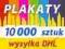 PLAKATY A3 10000 szt - 48h - SUPER JAKOŚĆ PLAKAT